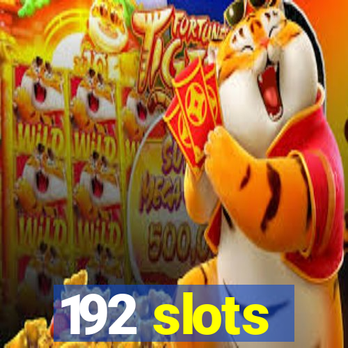 192 slots
